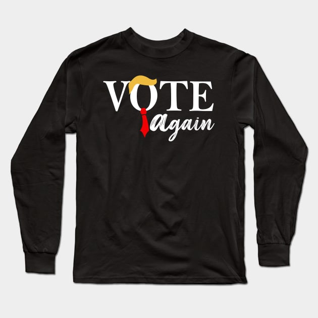 Vote Trump Again Long Sleeve T-Shirt by celestewilliey